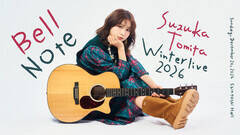 �x�c��Ԃ��\�����C�u�wSUZUKA TOMITA WINTER LIVE 2026 �sBell Note�t�x���J��