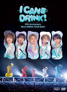 w10th Anniversary M!LK ARENA TOUR 2024uI CAN DRINK!vxDVDiՁjWPbgʐ^