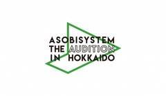 ASOBISYSTEM THE AUDITION IN HOKKAIDÕS