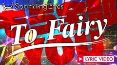 �yLyric Video�zSparkling Eyes�uTo Fairy�`�����S��YOU!�`�v