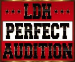 LDH PERFECT AUDITION