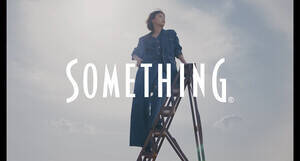 SOMETHING feat. Natsuki Deguchi SPECIAL MOVIE