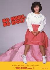 FbuNO MUSIC, NO IDOLHvR{[V|X^[