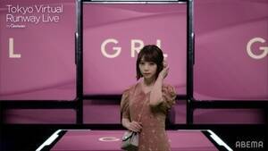 T؍46E^cSiCjTokyo Virtual Runway LiveiCjAbemaTV,Inc.