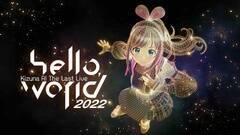 Kizuna AI The Last Live ghello, world 2022h