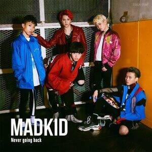 MADKID MAJOR 1stSINGLEuNever going backv^Type-ByCDz1,300